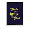 My brain has too many tabs open Quote Wall Art - The Mortal Soul