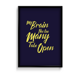 My brain has too many tabs open Quote Wall Art - The Mortal Soul