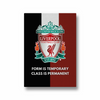 Class is Permanent Liverpool FC Premium Wall Art - The Mortal Soul