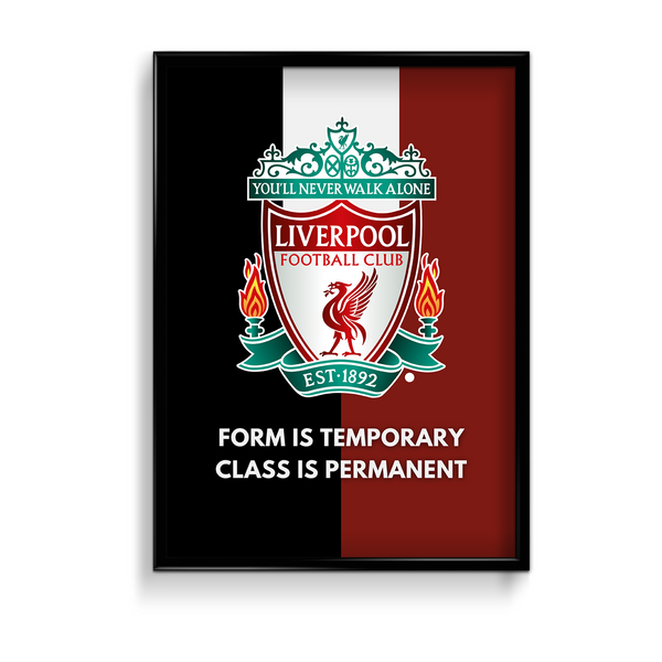 Class is Permanent Liverpool FC Premium Wall Art - The Mortal Soul