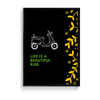 Life is a beautiful ride Poster - The Mortal Soul