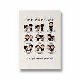 F.R.I.E.N.D.S - I'll be there for you Premium Wall Art - The Mortal Soul