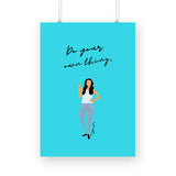 Do your own thing Poster - The Mortal Soul