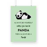 Always be yourself Poster - The Mortal Soul