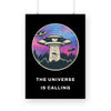 The Universe is Calling Poster - The Mortal Soul