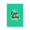 Keep going no matter what Poster - The Mortal Soul